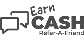 Earn Cash with the Refer-a-Friend Program
